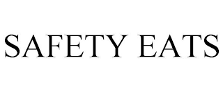 SAFETY EATS