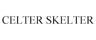 CELTER SKELTER