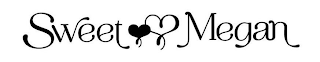 SWEET MEGAN