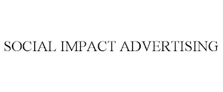 SOCIAL IMPACT ADVERTISING