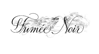 FUMÉE NOIR