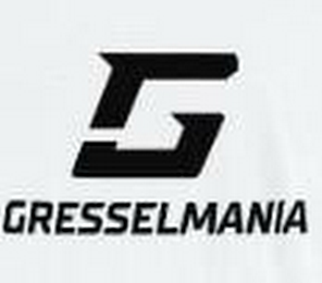 GRESSELMANIA G