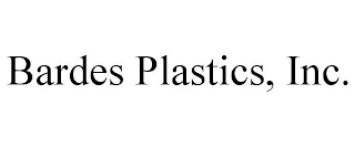 BARDES PLASTICS, INC.