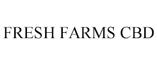 FRESH FARMS CBD