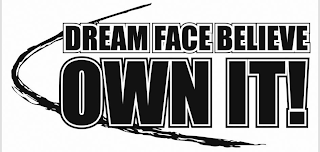 DREAMFACEBELIEVE OWNIT!