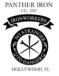 PANTHER IRON CO., INC. IRONWORKERS NO STRANGER TO DANGER HOLLYWOOD, FL
