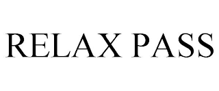 RELAX PASS