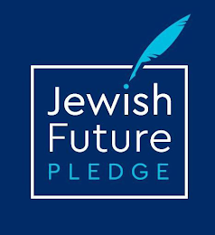 JEWISH FUTURE PLEDGE