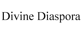 DIVINE DIASPORA