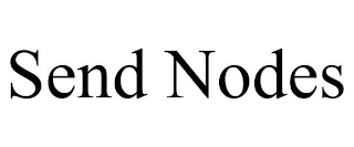 SEND NODES
