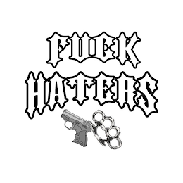 FUCK HATERS