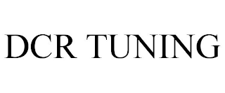 DCR TUNING