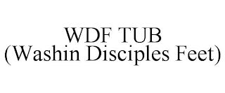 WDF TUB (WASHIN DISCIPLES FEET)