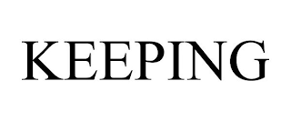 KEEPING