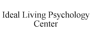 IDEAL LIVING PSYCHOLOGY CENTER