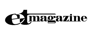 ET MAGAZINE