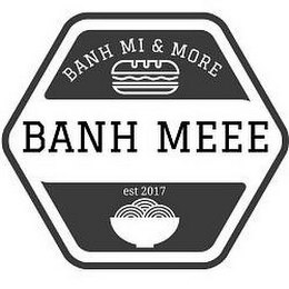 BANH MEEE BANH MI & MORE EST 2017