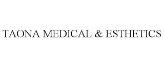 TAONA MEDICAL & ESTHETICS