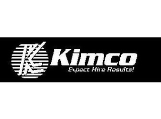 K KIMCO EXPECT HIRE RESULTS!