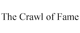 THE CRAWL OF FAME