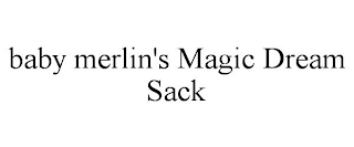 BABY MERLIN'S MAGIC DREAM SACK