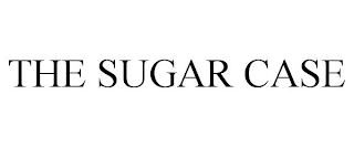 THE SUGAR CASE