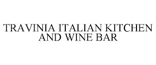 TRAVINIA ITALIAN KITCHEN AND WINE BAR