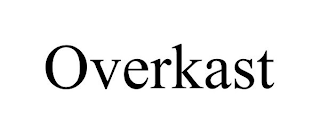 OVERKAST