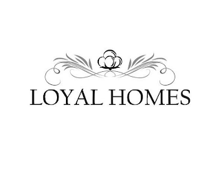 LOYAL HOMES