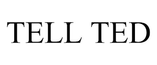 TELL TED