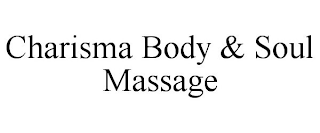 CHARISMA BODY & SOUL MASSAGE