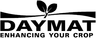 DAYMAT ENHANCING YOUR CROP