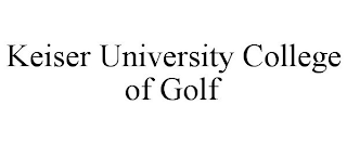 KEISER UNIVERSITY COLLEGE OF GOLF