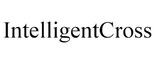 INTELLIGENTCROSS