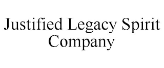 JUSTIFIED LEGACY SPIRIT COMPANY