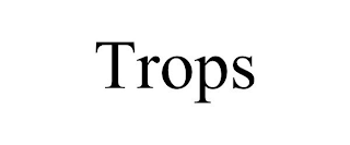 TROPS