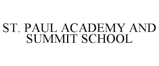 ST. PAUL ACADEMY AND SUMMIT SCHOOL