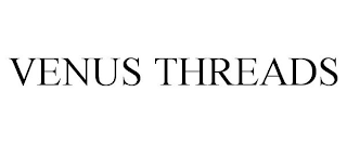 VENUS THREADS