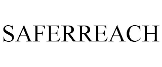 SAFERREACH
