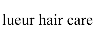 LUEUR HAIR CARE