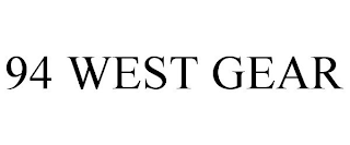 94 WEST GEAR