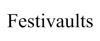 FESTIVAULTS