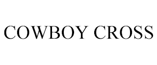 COWBOY CROSS