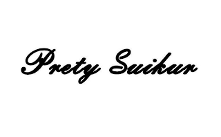 PRETY SUIKUR