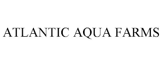 ATLANTIC AQUA FARMS