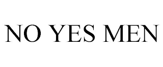 NO YES MEN
