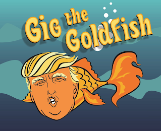 GIG THE GOLDFISH