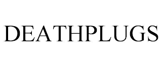 DEATHPLUGS