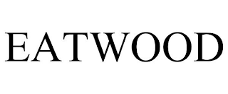 EATWOOD