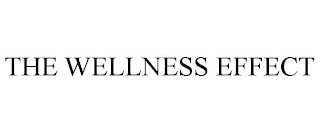 THE WELLNESS EFFECT